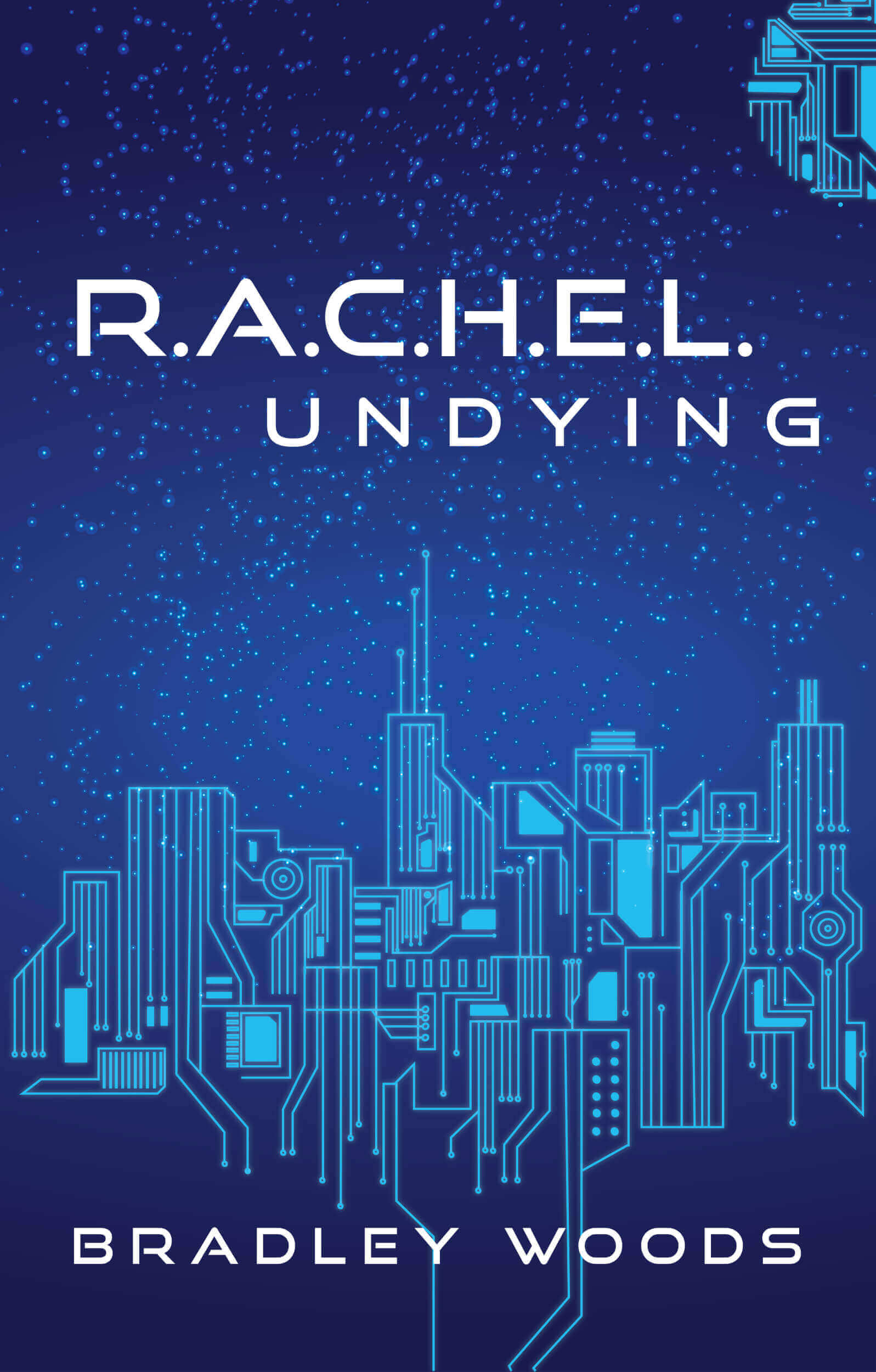 Cover of R.A.C.H.E.L. Undying by Bradley Woods and link to buy the book